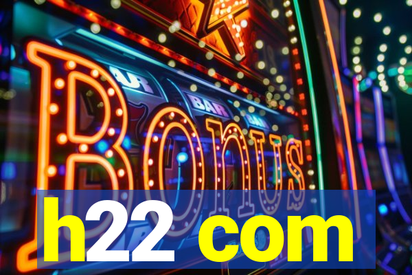 h22 com